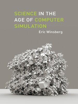 cover image of Science in the Age of Computer Simulation
